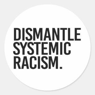 Systemisch racisme ontmantelen ronde sticker