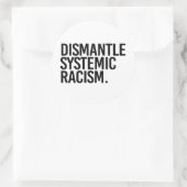 Systemisch racisme ontmantelen ronde sticker (Tas)