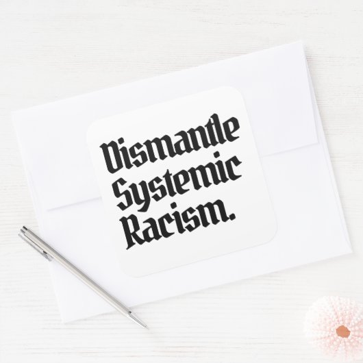 Systemisch racisme ontmantelen vierkante sticker (Envelop)