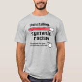 Systemisch racisme verwijderen t-shirt (Voorkant)