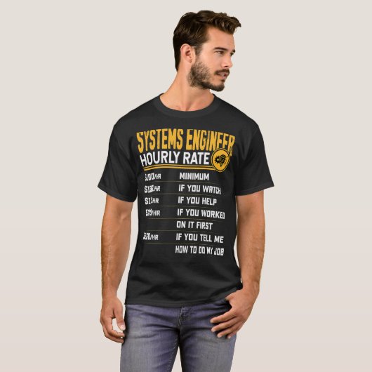 Systems Engineer Hourly Rate Systems Engineering T-shirt (Voorkant volledig)