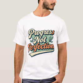 T进步 Niet Perfectie Minimaal Quote T-shirt
