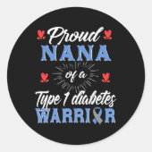 T1d Proud Nana Diabetes Awareness Type 1 Insuline Ronde Sticker (Voorkant)