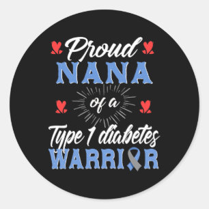 T1d Proud Nana Diabetes Awareness Type 1 Insuline  Ronde Sticker