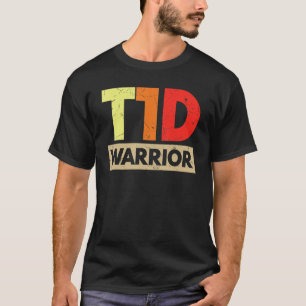 T1D Warrior Diabetics T-shirt