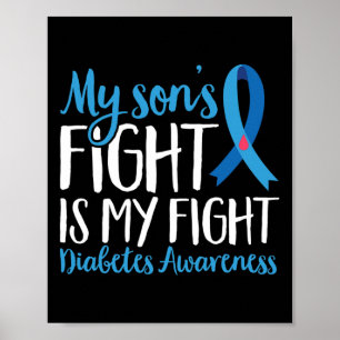 T1D Warrior My Sons Fight is My Fight Diabetes Awa Poster