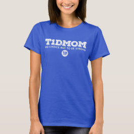 T1dMam Sterong T-shirt
