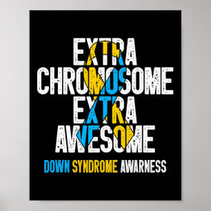 T21 Extra chromosoom Extra Geweldige Omlaag Syndro Poster