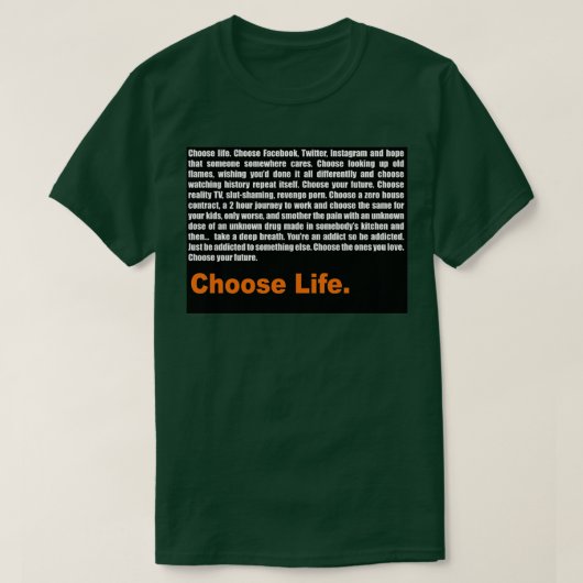 T2 Trainspotting Kies leven T-shirt (Design voorkant)