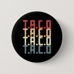 T.a.c.o Trump steekt altijd kippen uit met T-shirt Ronde Button 5,7 Cm