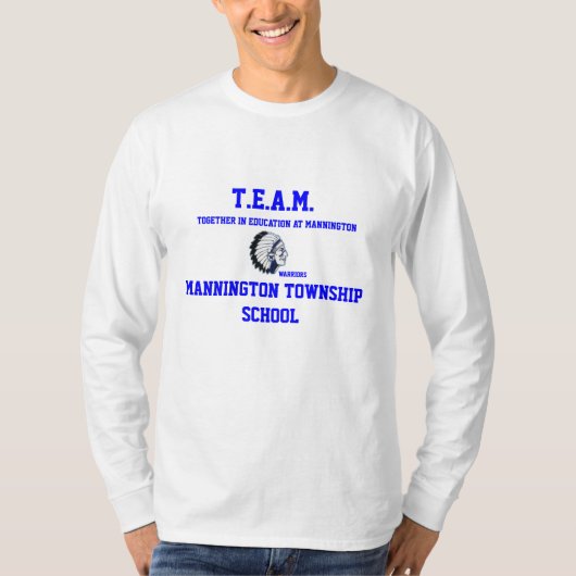 T.E.A.M.  MANNINGTON TOWNSHIP SCHOOL T SHIRT (Voorkant)