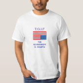 T.G.I.F. T-SHIRT (Voorkant)