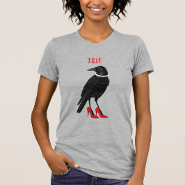 T.G.I.F. T-SHIRT