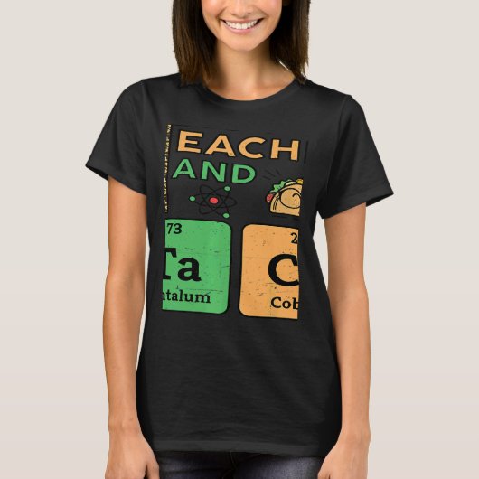 T Is For Teacher & Tacos Science Teacher T-shirt (Voorkant)