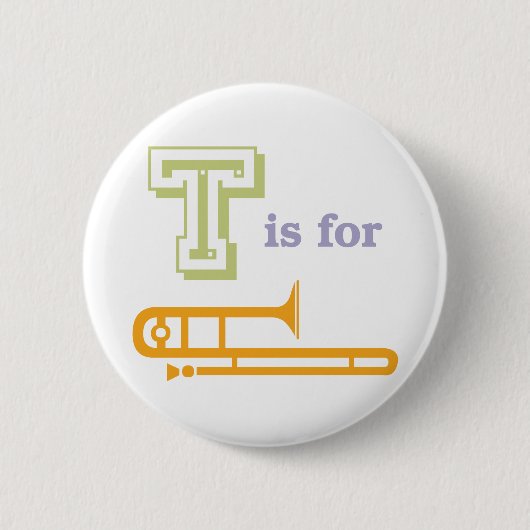 T is voor Trombone Ronde Button 5,7 Cm (Voorkant)
