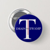 T is voor Trump Drain the Swamp Ronde Button 5,7 Cm (Voorkant /achterkant)