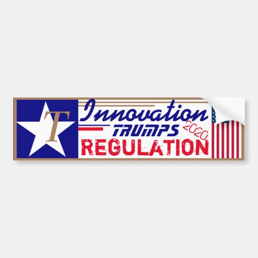 T is voor Trump Innovation Trumps Regulation Bumpersticker (Voorkant)