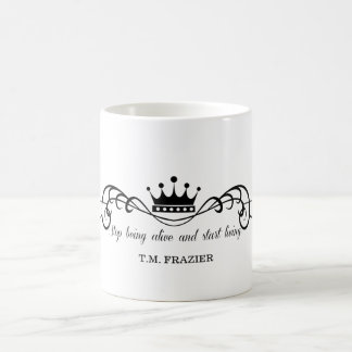T.M. Frazier - Stop met leven en begin met leven. Koffiemok