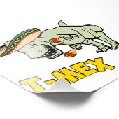 T-Mex T-Rex Mexican Tyrannosaurus Dinosaur Foto Afdruk (Hoek)