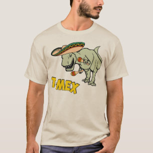 T-Mex T-Rex Mexican Tyrannosaurus Dinosaur T-shirt