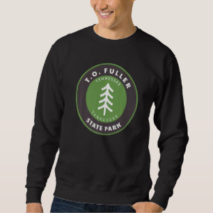 T.O. Fuller State Park Tennessee Tn Forest Badge T Trui