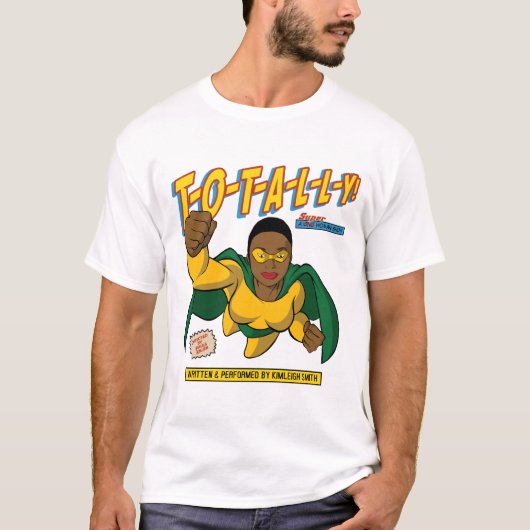 T-O-T-A-L-L-Y! T-SHIRT (Voorkant)