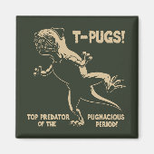 T-PUGS! MAGNEET (Voorkant)
