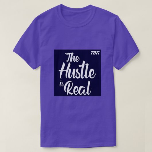 T.R.K HUSTLE IS ECHT TSHIRT (Design voorkant)