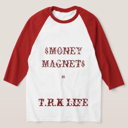 T.R.K MONEY MAGNET RAGLAN T-SHIRTS (Laagn)