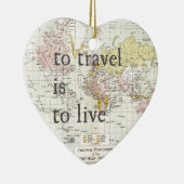 T Reizen is om te leven Keramisch Ornament (Rechts)