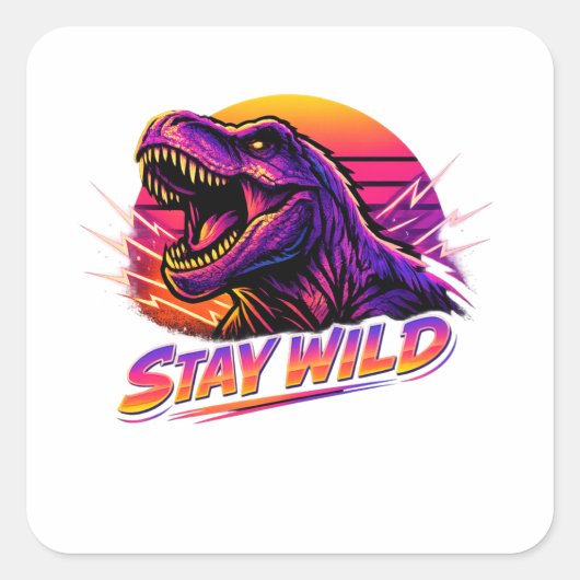 T-Rex Blijf Wild Vierkante Sticker (Voorkant)