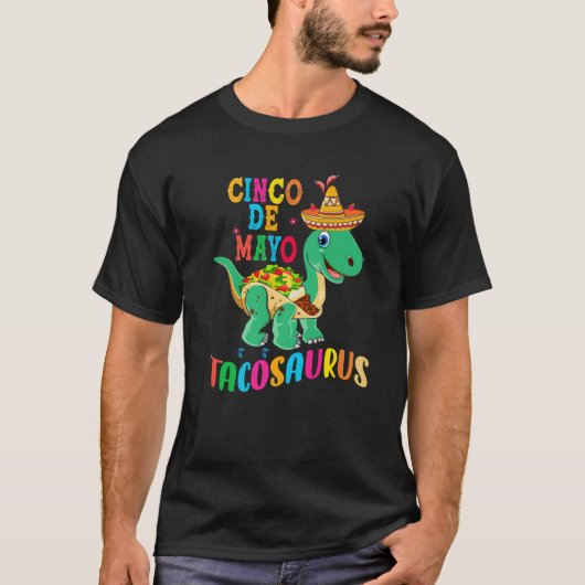 T Rex Cinco De Mayo Funny Tacosaurus Dinosaur Gift T-shirt (Voorkant)