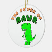 T-Rex de kracht van de RAWR Keramisch Ornament (Links)