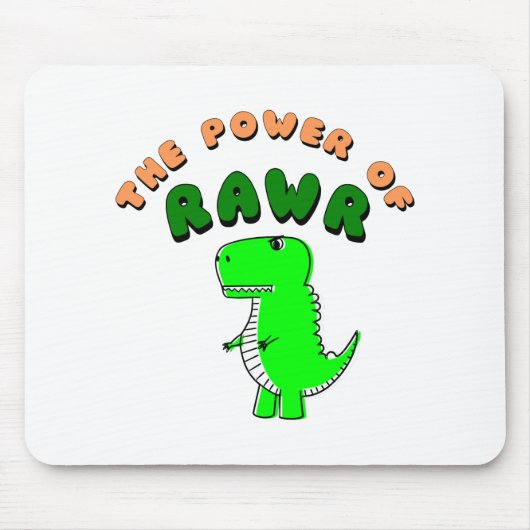 T-Rex de kracht van de RAWR Muismat (Voorkant)