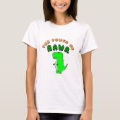 T-Rex de kracht van de RAWR T-shirt (Voorkant)