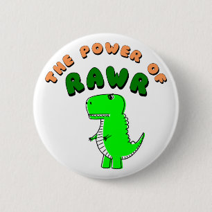 T-Rex De Kracht Van RAWR Ronde Button 5,7 Cm