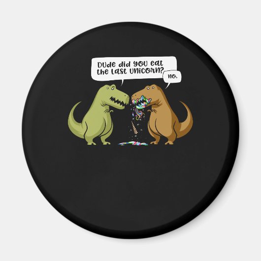 T-Rex Dinosaur. Eet je de laatste Unicorn? Magneet (Voorkant)