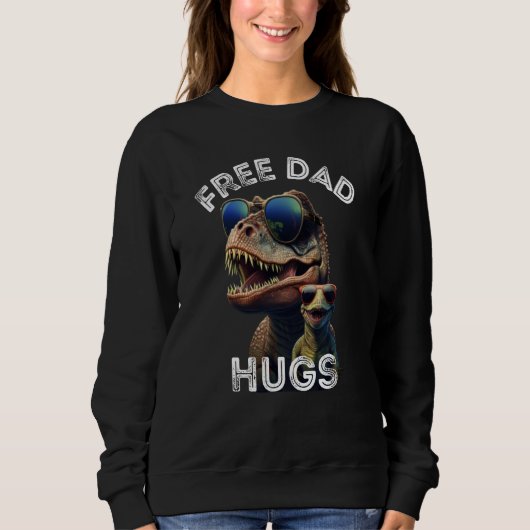T Rex Dinosaur Free Dad Hugs Fathers Day 2023 Fami Trui (Voorkant)