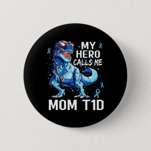 T Rex Dinosaur My Hero noemt me mam T1D Type1 Diab Ronde Button 5,7 Cm
