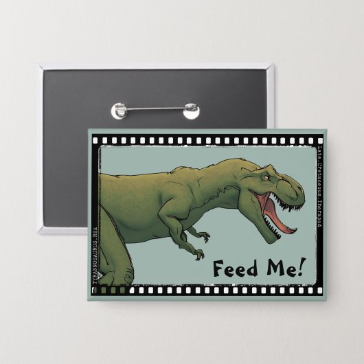 T-Rex Dinosaur Tyrannosaurus Feed Me! knop pin Button (Voorkant / Achterkant)