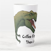 T-Rex Dinosaurus Koffie Eerst Dan Jaag Ik Latte Mok (Voorkant)