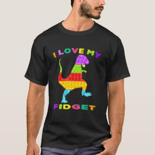 T Rex Fidget Speelgoed Ik hou van mijn Fidgets Pop T-shirt