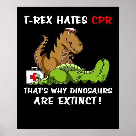 T-Rex haat CPR dat is waarom dinosaurussen uitster Poster (Voorkant)