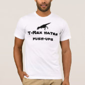 T-Rex haat push-ups Shirt (Voorkant)