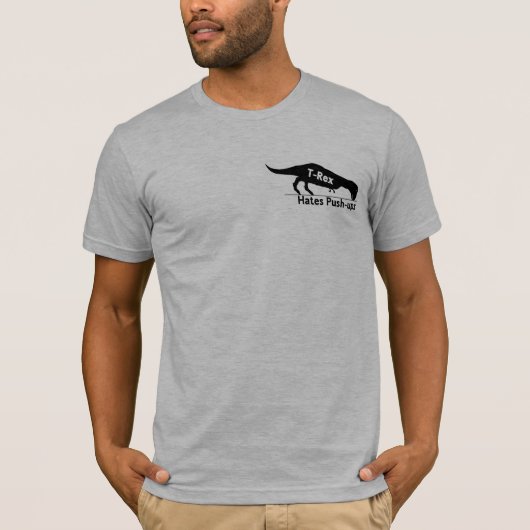 T-Rex haat push-ups T-shirt (Voorkant)