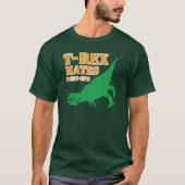 T-Rex haat Push UPS T Shirt (Voorkant)