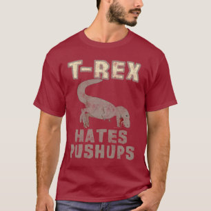 T-Rex haat pushups grappige dino dinosaurus T-shirt