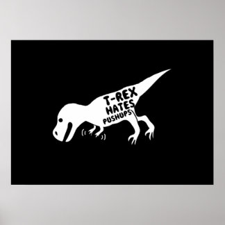 T-Rex haat Pushups Poster