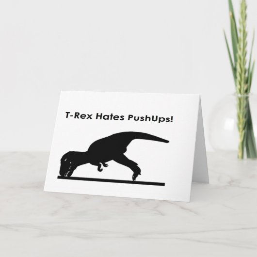 T-Rex Haat Pushups Push ups Humor Grappig Kaart (Voorkant)