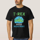 T-Rex haat rugslag zwemmen zwemmer zwemmen grappig T-shirt (Voorkant)